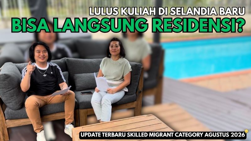 Sebelum Apply Residence New Zealand, Pahami Dulu Aturan Baru Skilled Migrant Category 2026 yang Wajib Kamu Tahu!